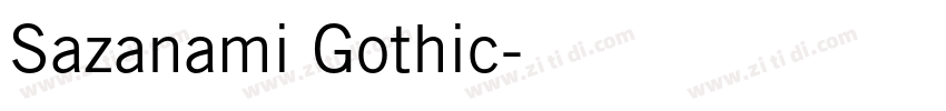 Sazanami Gothic字体转换